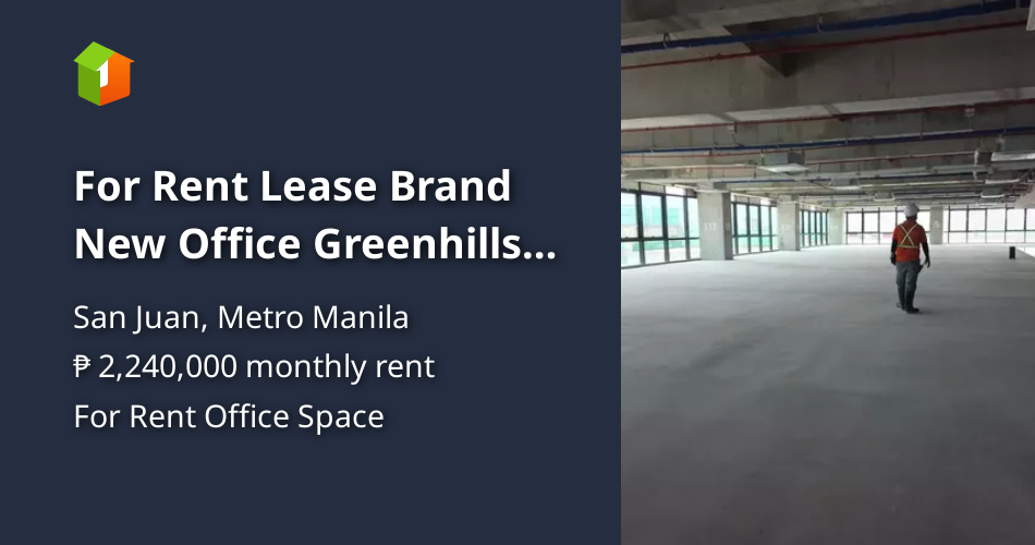 For Rent Lease Brand New Office Greenhills San Juan City