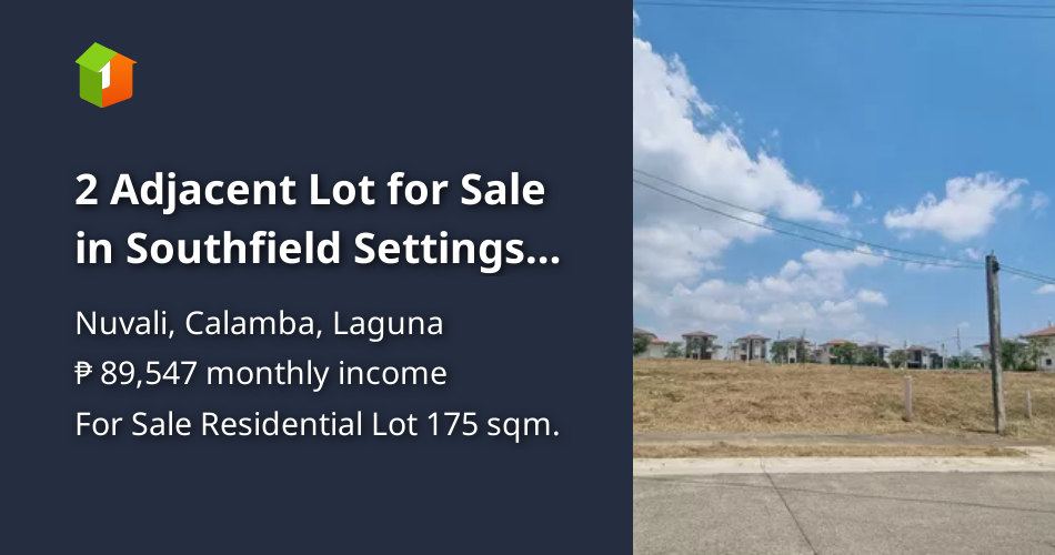 2 Adjacent Lot for Sale in Southfield Settings Nuvali [Lots 🚜] (May ...