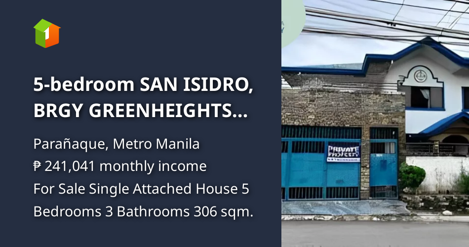 5bedroom SAN ISIDRO, BRGY GREENHEIGHTS VILLAGE For Sale in Paranaque