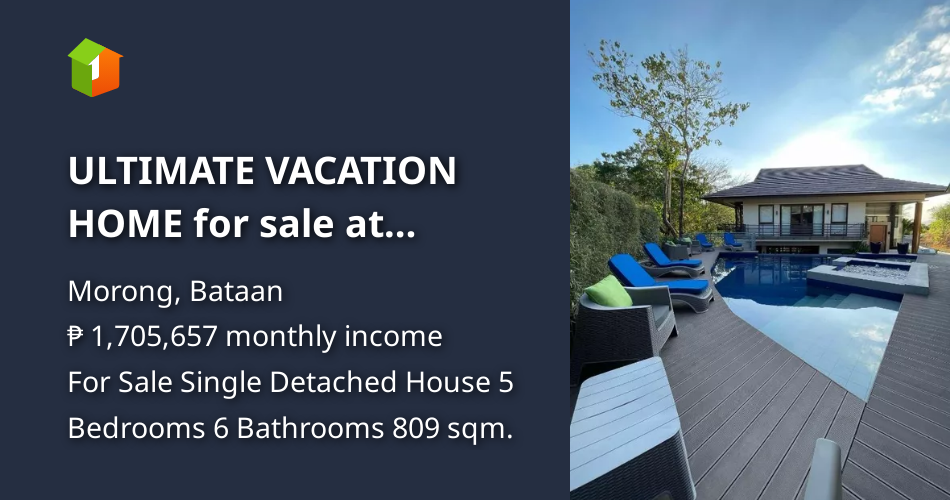 ULTIMATE VACATION HOME for sale at Anvaya Cove in Morong Bataan [House