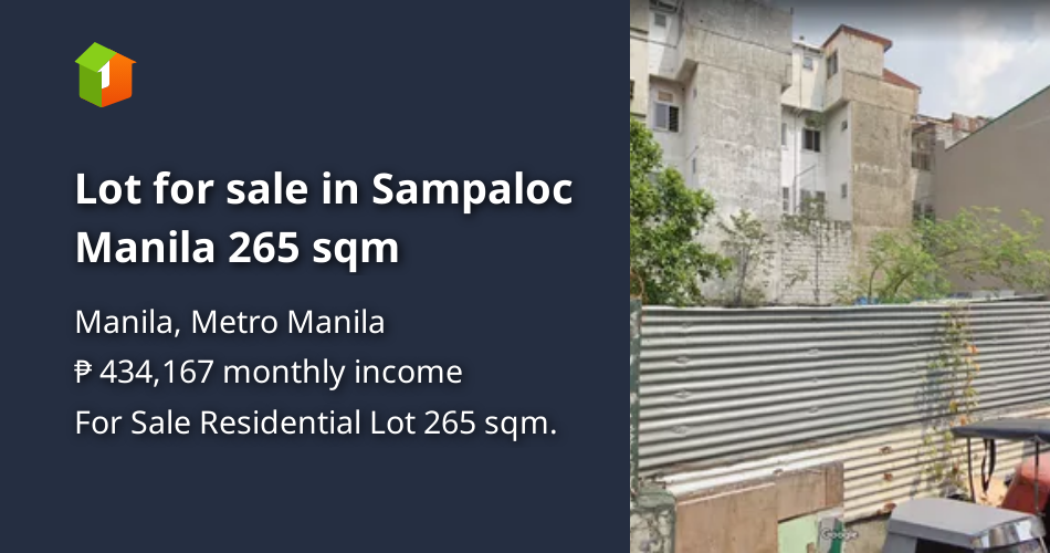 Lot for sale in Sampaloc Manila 265 sqm [Lot 🚜] (October 2023) in Manila, Metro Manila for sale