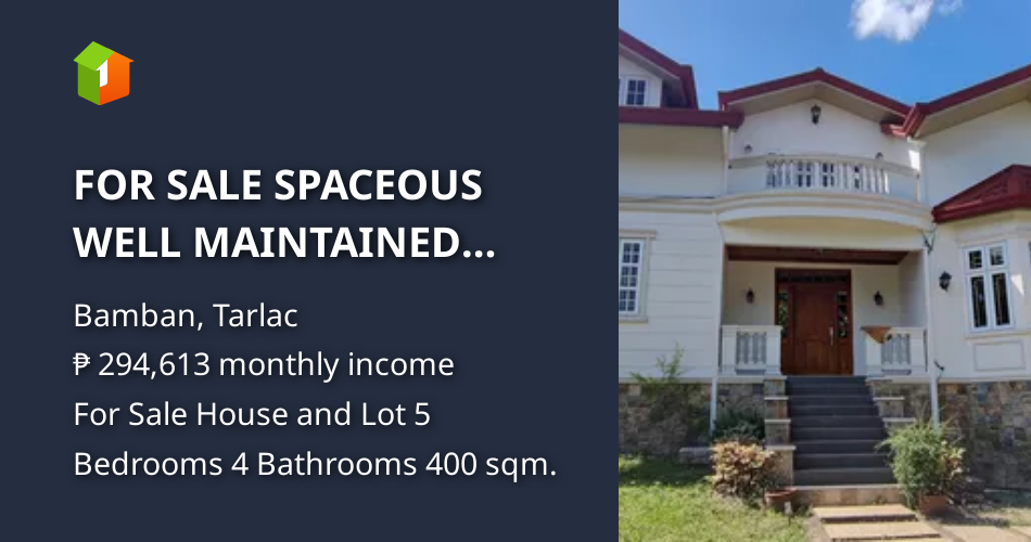 FOR SALE SPACEOUS WELL MAINTAINED HOUSE IN TARLAC [House and Lot 🏘️] (September 2024) in Bamban