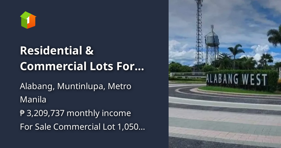 Residential & Commercial Lots For Sale at Alabang West [Lot 🚜] (January