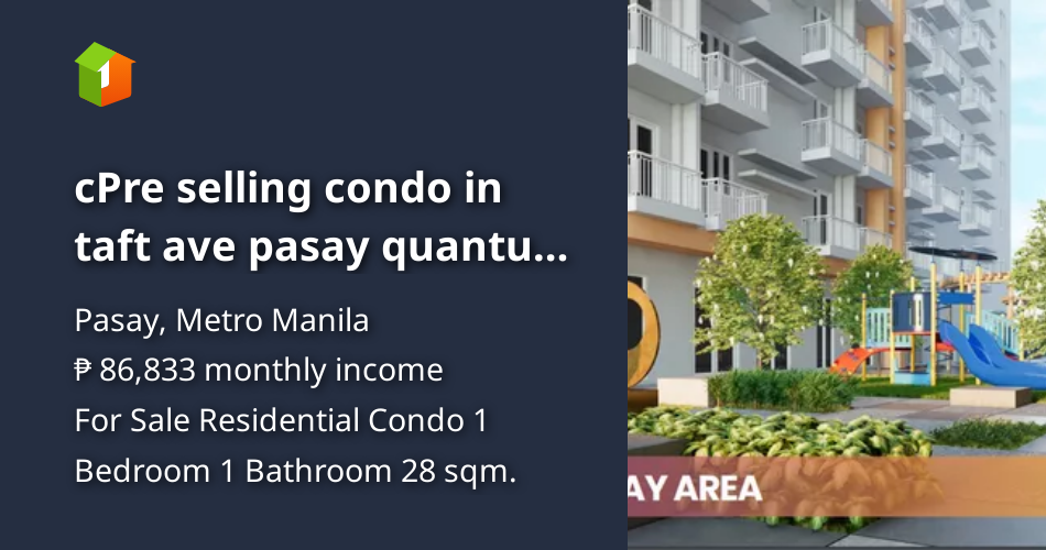 CPre selling condo in taft ave pasay quantum residences near libertad