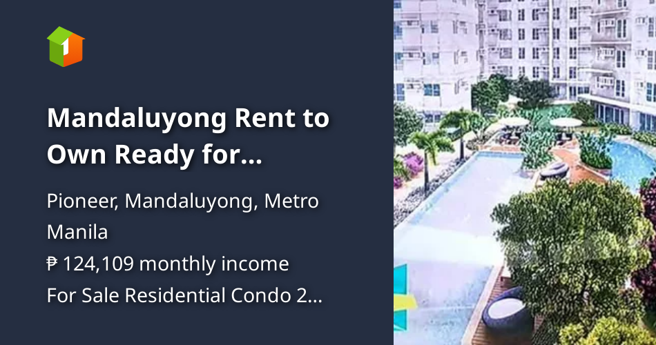 Mandaluyong Rent to Own Ready for Occupancy Condo Pioneer Woodlands