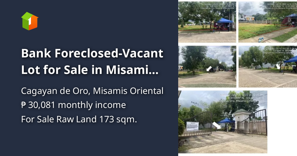 Bank ForeclosedVacant Lot for Sale in Misamis Oriental [Lot 🚜