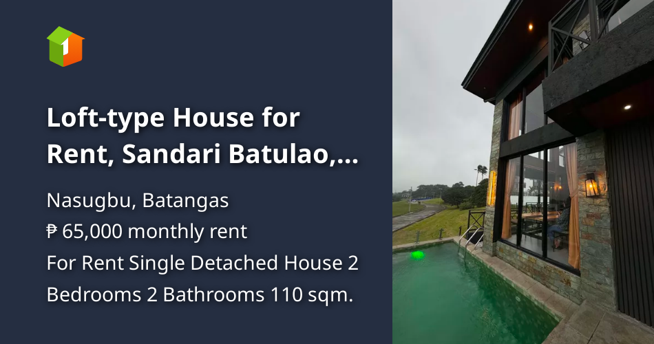 Loft-type House for Rent, Sandari Batulao, Nasugbu (near Tagaytay ...