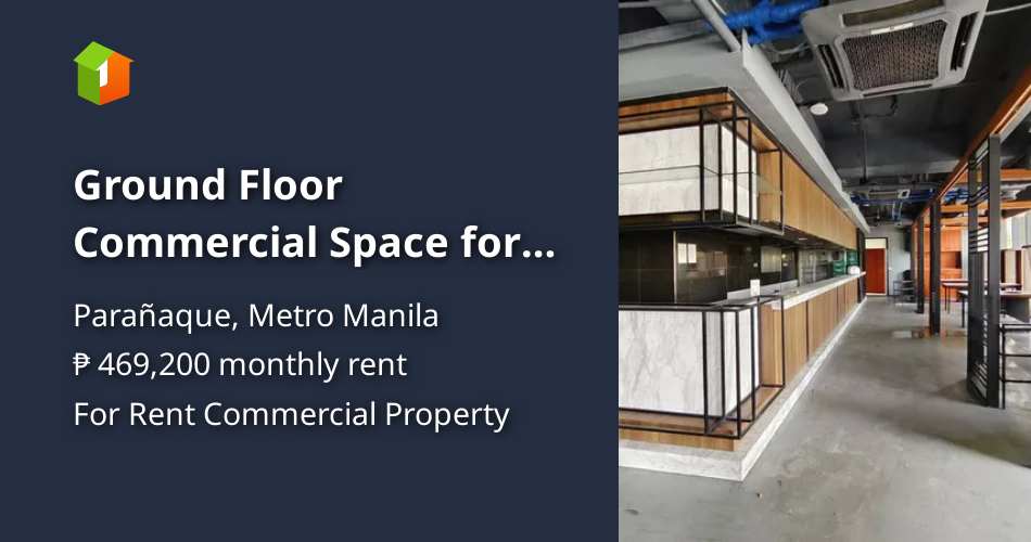 Ground Floor Commercial Space for Lease in Aseana, Paranaque City
