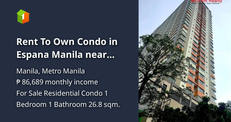 Rent To Own Condo in Espana Manila near University Belt [Condo 🏙️
