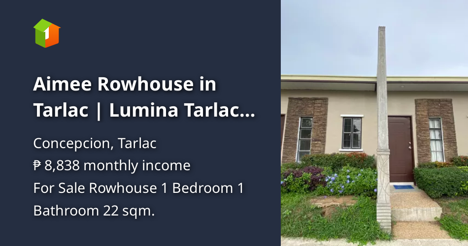 Aimee Rowhouse in Tarlac Lumina Tarlac Residences [House and Lot 🏘️] (January 2022) in