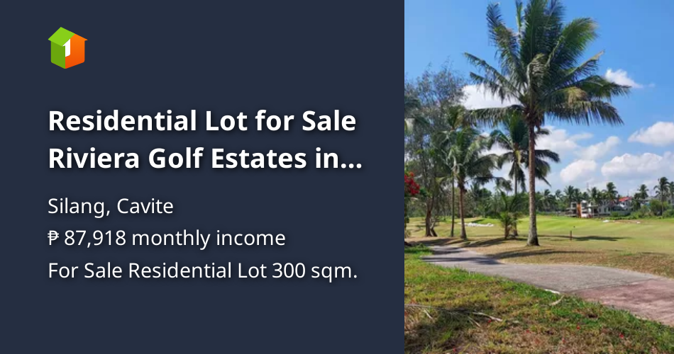 Residential Lot for Sale in Riviera [Lot 🚜] (June 2024) in Silang