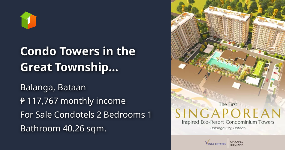 Condo Towers in the Great Township Destination in Balanga City, Bataan [Condo 🏙️] (March 2023