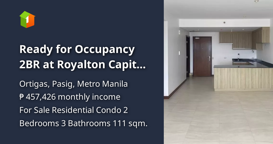 Ready for Occupancy 2BR at Royalton Capitol Commons Ortigas Pasig