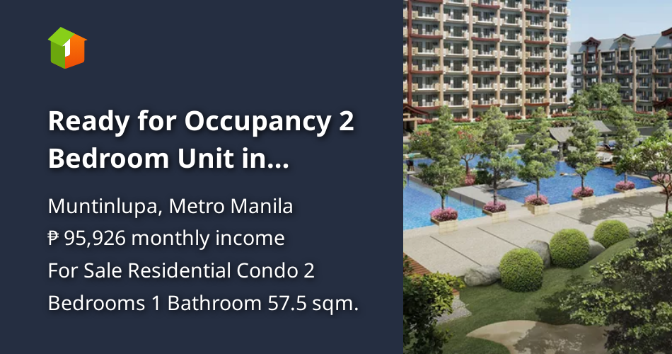 Ready for Occupancy 2 Bedroom Unit in Muntinlupa Near Festival Mall