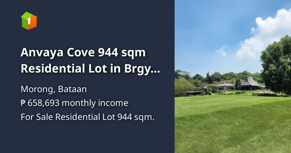 944 sqm Residential Lot Anvaya Cove in Morong Bataan [Lot 🚜] (December