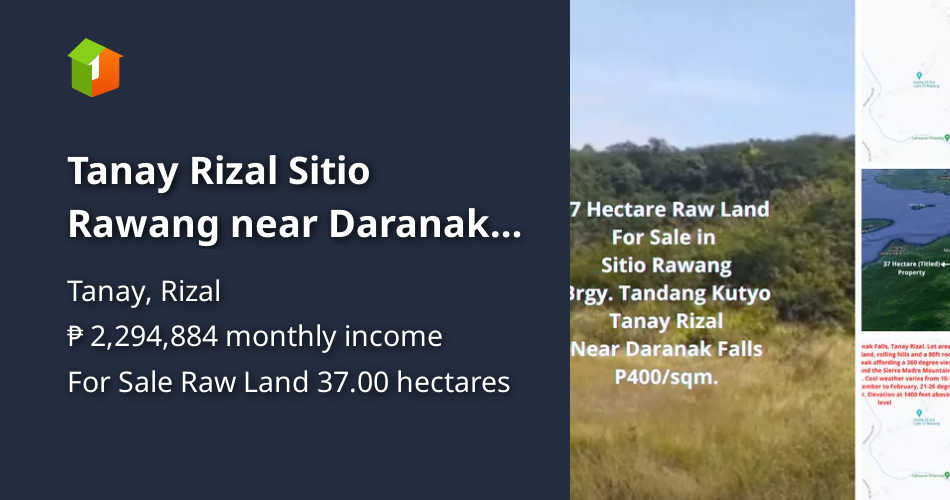 Tanay Rizal Sitio Rawang near Daranak Falls 37 Hectare P400/sqm. [Lot 🚜] (December 2022) in
