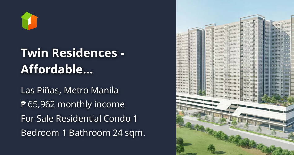Twin Residences - Affordable Condominiums for Sale in Las Pinas PHP 0 ... - Affordable Condominiums With Shuttle Nearby