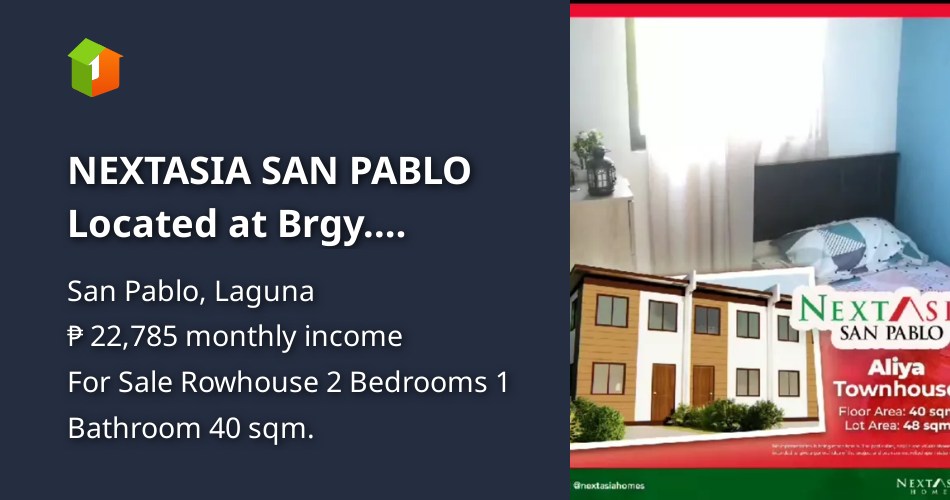 NEXTASIA SAN PABLO Located at Brgy. Soledad Purok2 San Pablo City