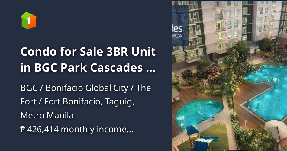 Condo for Sale 3BR Unit in BGC Park Cascades in Arca South near NAIA