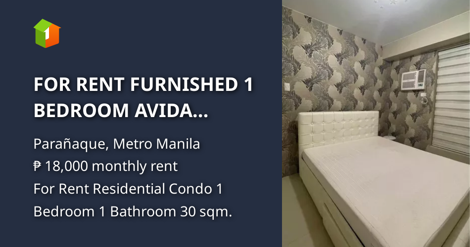 FOR RENT FURNISHED 1 BEDROOM AVIDA TOWERS SUCAT PARANAQUE [Condo 🏙️