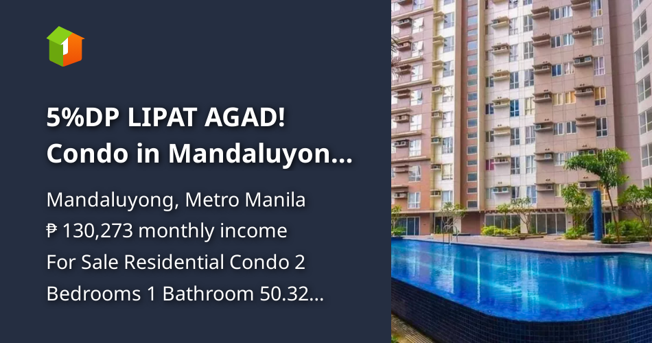 5DP LIPAT AGAD! Condo in Mandaluyong City 2 BEDROOM PIONEER WOODLANDS