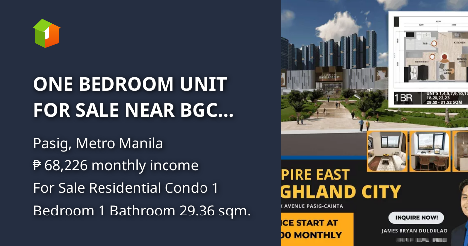 ONE BEDROOM UNIT FOR SALE NEAR BGC EMPIRE EAST HIGHLAND CITY [Condos 🏙️ ...