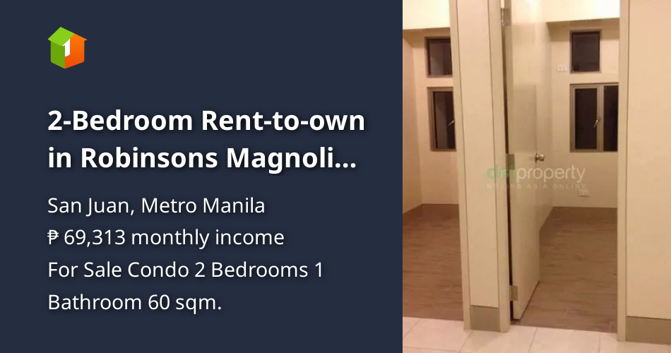 2Bedroom Renttoown in Robinsons Magnolia New Manila Condo for Sale