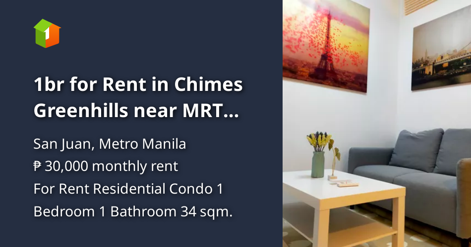 1br for Rent in Chimes Greenhills near MRT EDSA [Condo 🏙️] (May 2024