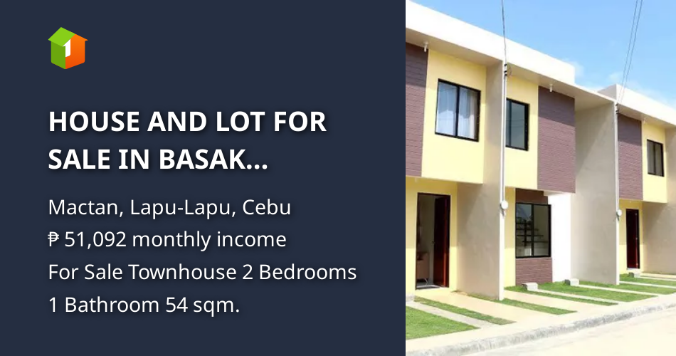 HOUSE AND LOT FOR SALE IN BASAK LAPULAPU [House and Lot 🏘️] (May 2023) in Mactan, LapuLapu