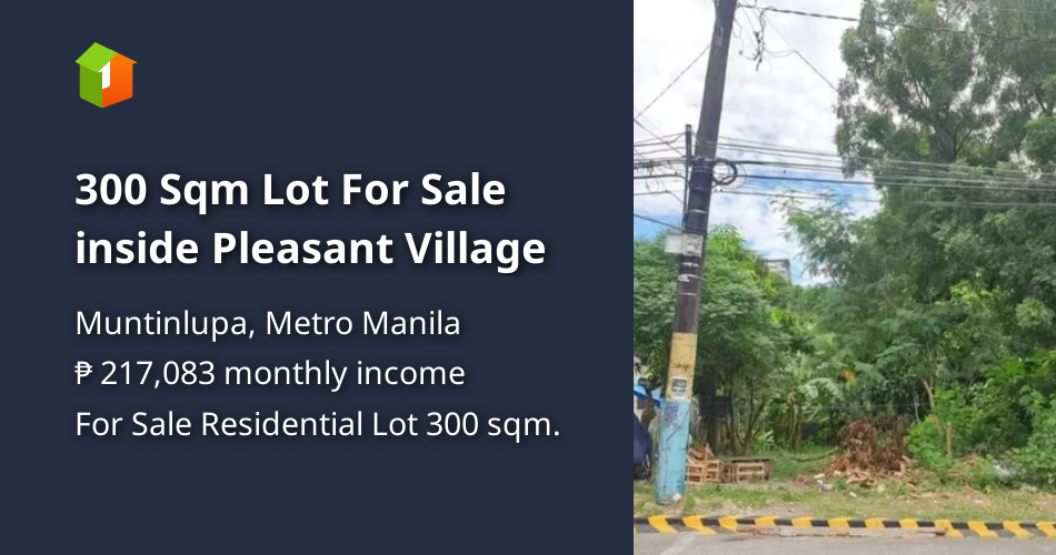 300 Sqm Lot For Sale inside Pleasant Village [Lot 🚜] (February 2022) in Muntinlupa, Metro Manila