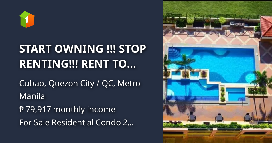 START OWNING !!! STOP RENTING!!! RENT TO OWN CONDO 2bedroom [Condo 🏙️