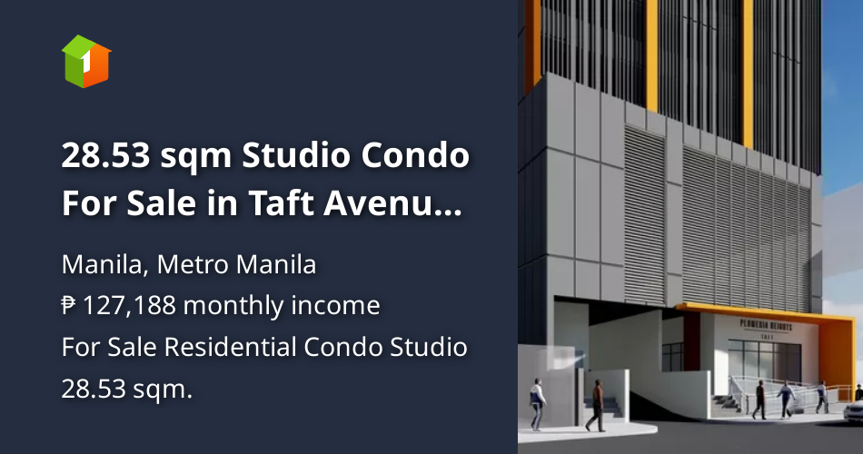 28.53 sqm Studio Condo For Sale in Taft Avenue, Manila [Condo 🏙️] (July