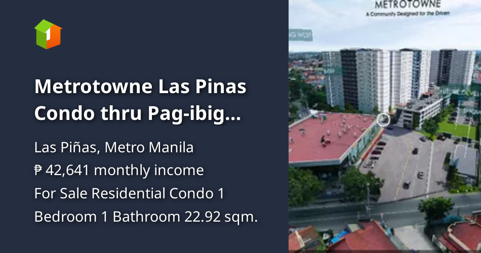 Metrotowne Las Pinas Condo thru Pagibig near SM Southmall [Condo 🏙️