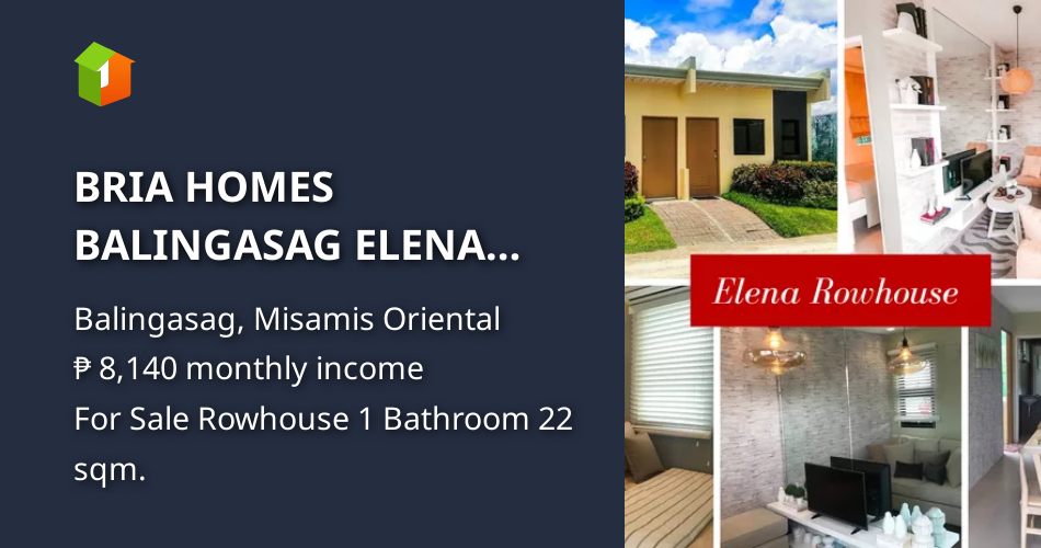 BRIA HOMES BALINGASAG ELENA ROWHOUSE [House and Lot 🏘️] (December 2023