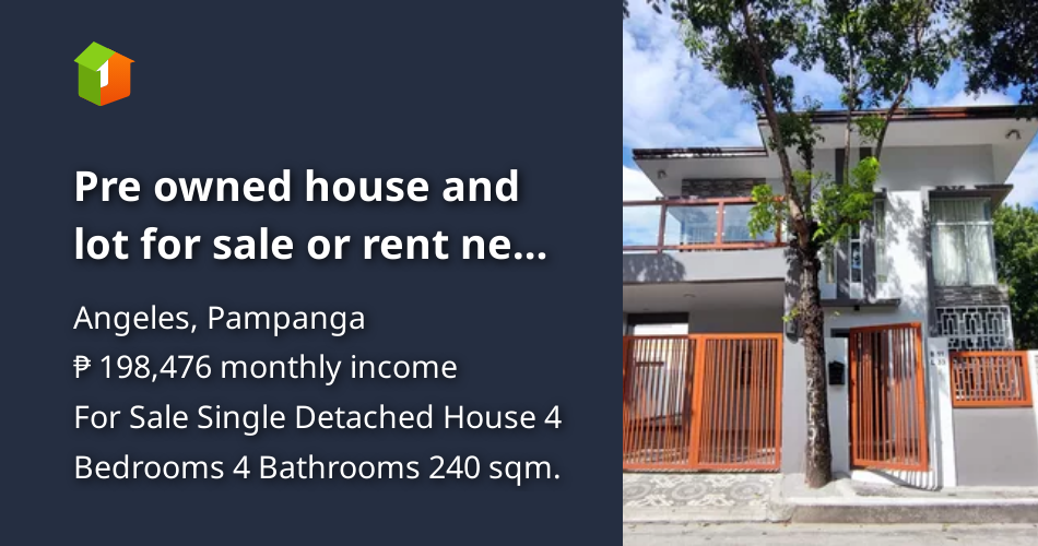 Pre owned house and lot for sale or rent near marquee mall [House and Lot 🏘️] (December 2022) in