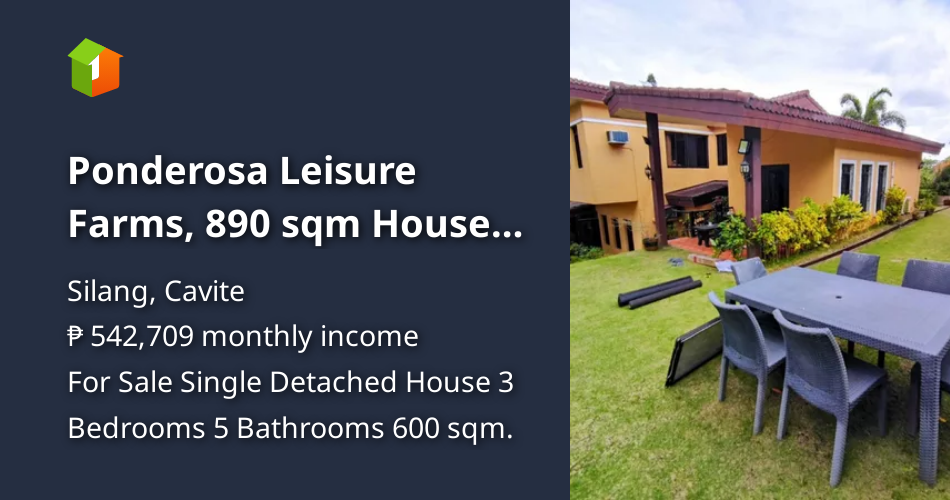 Ponderosa Leisure Farms, 890 sqm House & Lot, 3 bedrooms, 4 parking [House and Lot 🏘️] (March