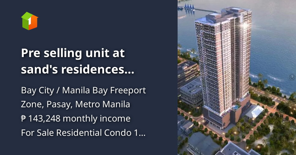 Pre selling unit at sand's residences manila bay view [Condo 🏙️