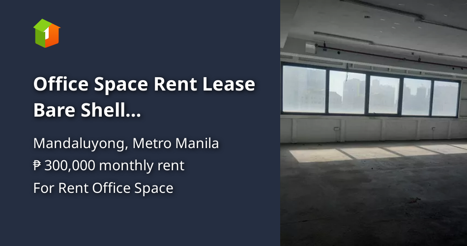 Office Space Rent Lease Bare Shell Mandaluyong 750 sqm PEZA