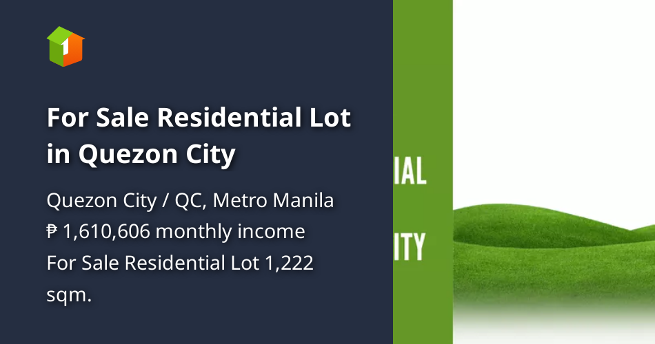 For Sale Residential Lot in Quezon City [Lot 🚜] (November 2021) in