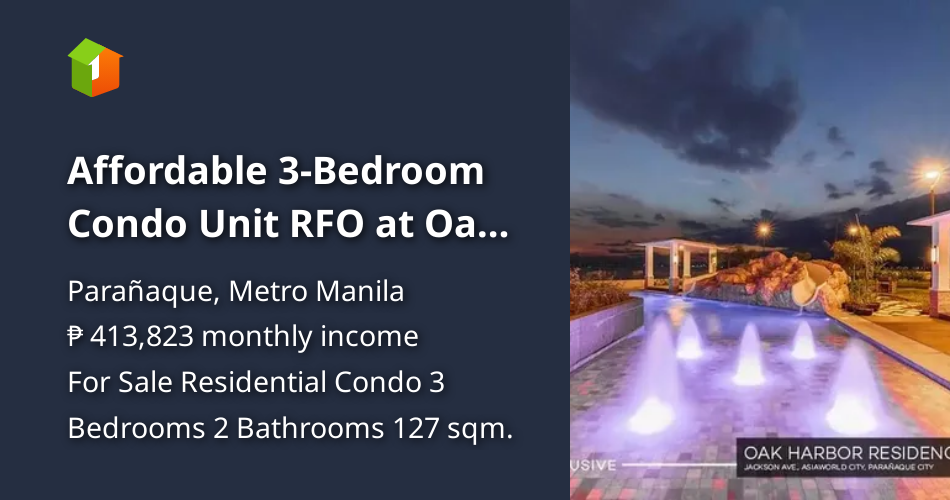 Affordable 3Bedroom Condo Unit RFO at Oak Harbor Residences in