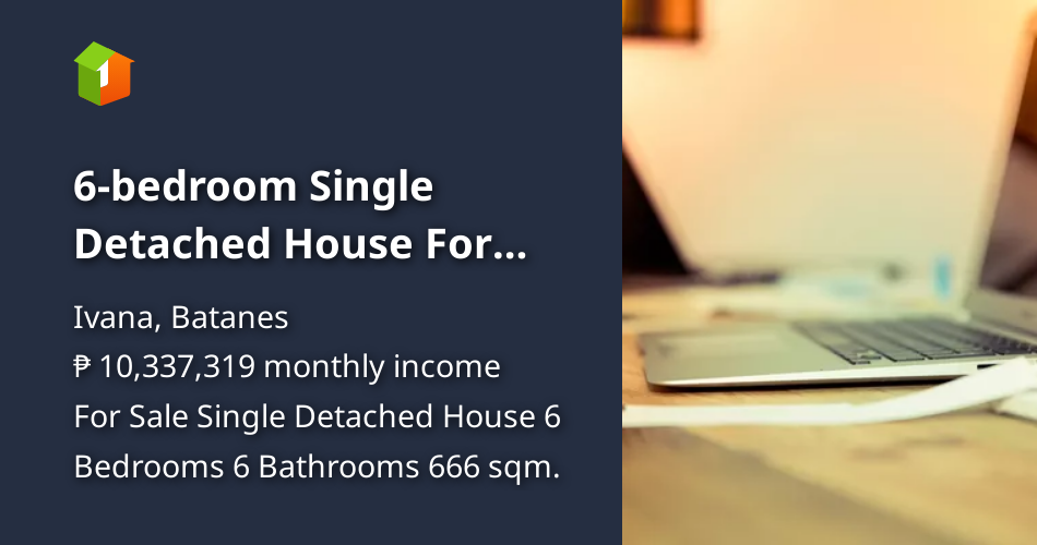 6bedroom Single Detached House For Sale in Ivana Batanes [House and