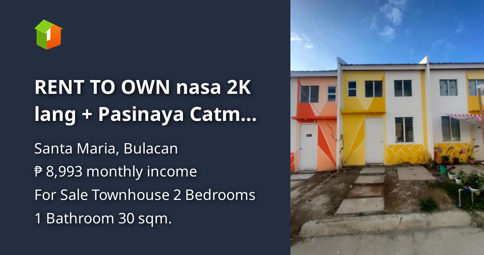RENT TO OWN nasa 2K lang + Pasinaya Catmon Bulacan Pagibig Pabahay