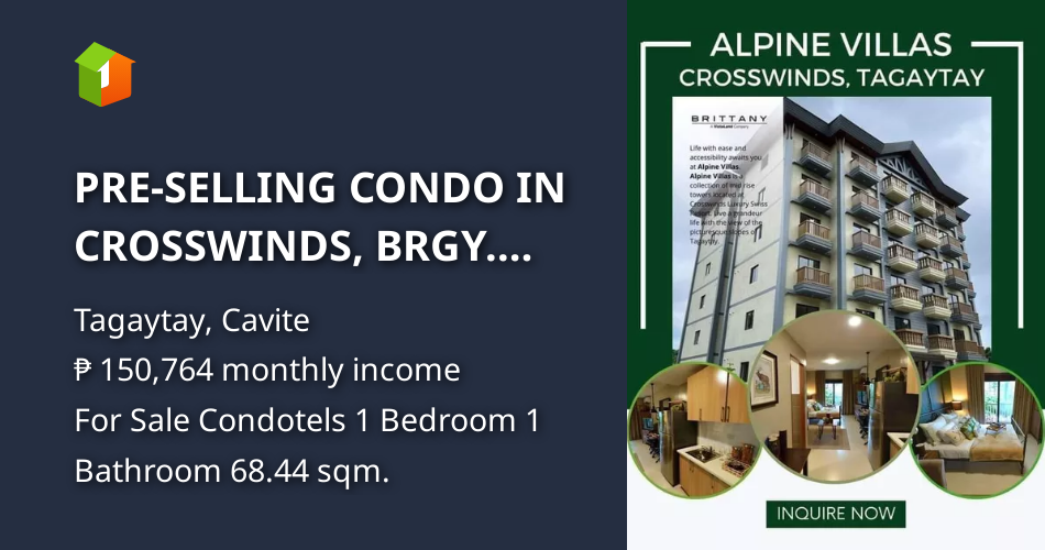 PRESELLING CONDO IN CROSSWINDS, BRGY. IRUHIN, TAGAYTAY CITY [Condo 🏙️
