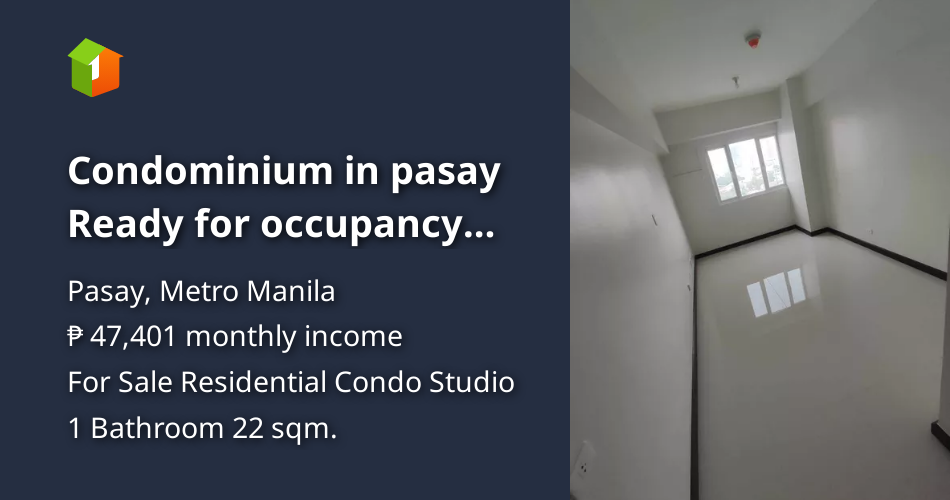 Condominium in pasay Ready for occupancy taft pasay gil puyat lrt