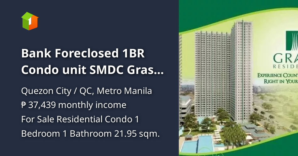Bank Foreclosed 1BR Condo unit SMDC Grass Residences Quezon City