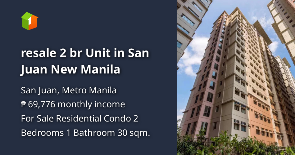 Resale 2 br Unit in San Juan New Manila [Condo 🏙️] (May 2023) in San