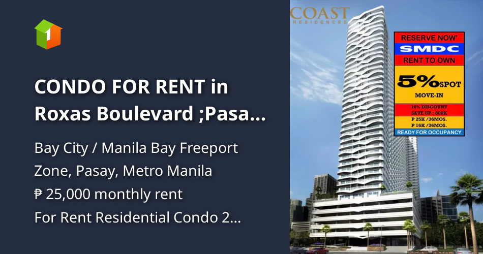 CONDO FOR RENT in Roxas Boulevard ;Pasay City At Coast Residences