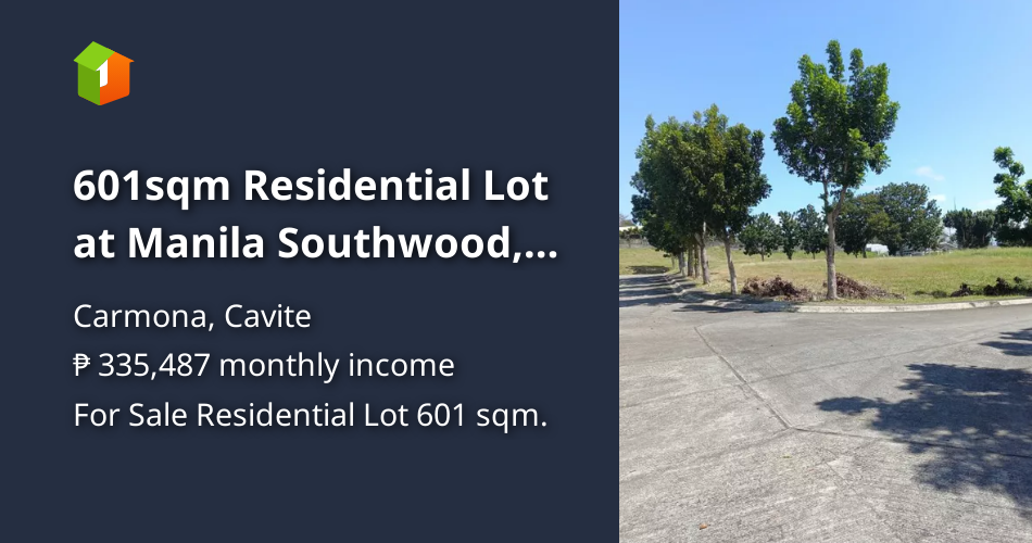 601sqm Residential Lot at Manila Southwood, Carmona Cavite [Lot 🚜] (March 2024) in Carmona
