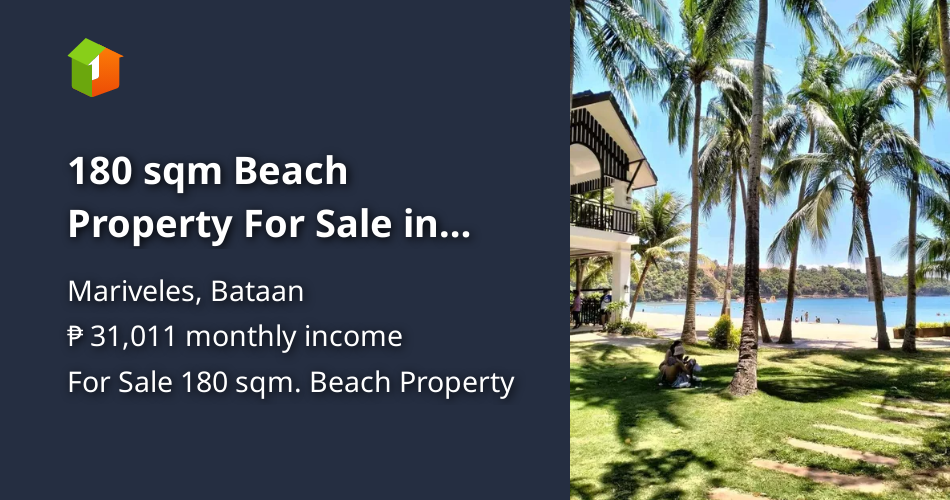 180 sqm Beach Property For Sale in Mariveles Bataan [Beach Property 🏖️] (January 2024) in