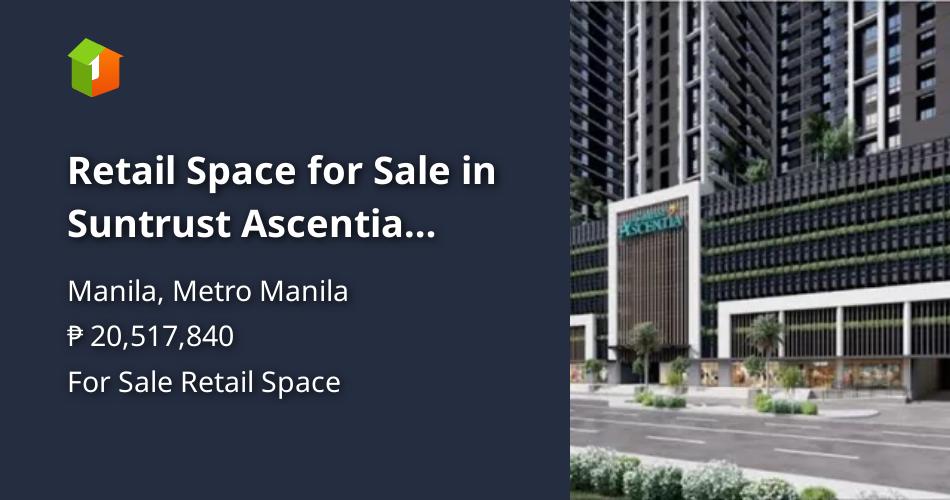 Retail Space for Sale in Suntrust Ascentia Condo in Sta. Ana, Manila